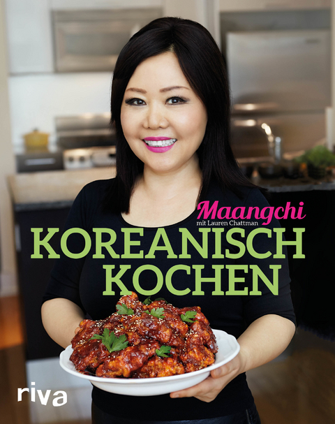 Koreanisch kochen -  Maangchi, Lauren Chattman
