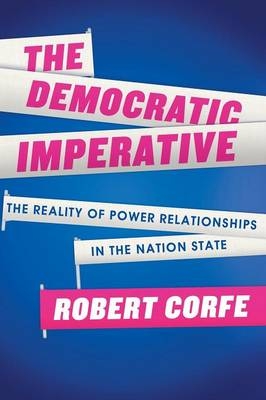 The Democratic Imperative - Robert Corfe