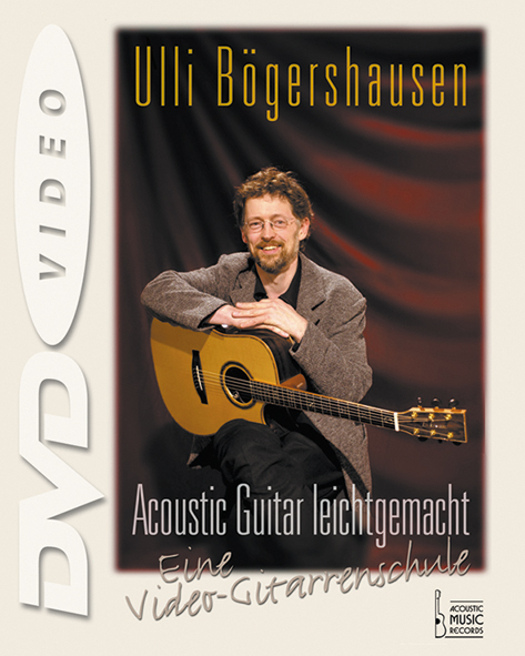 Acoustic Guitar leichtgemacht - Ulli B&ouml;gershausen