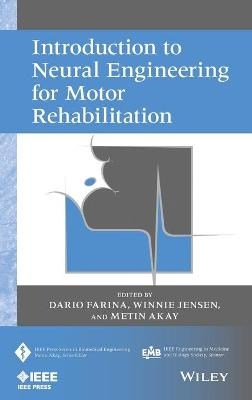 Introduction to Neural Engineering for Motor Rehabilitation