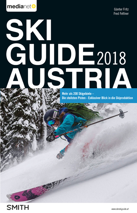 Ski Guide Austria 2018 - G&uuml;nter Dr. Fritz, Fred Fettner