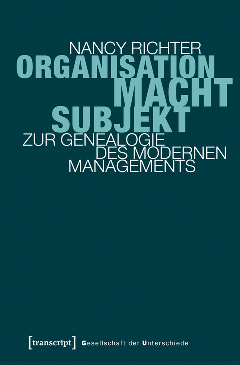 Organisation, Macht, Subjekt - Nancy Richter