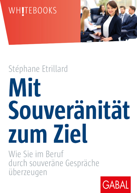 Mit Souver&auml;nit&auml;t zum Ziel - St&eacute;phane Etrillard