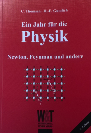 Ein Jahr für die Physik - Newton, Feynmann und andere