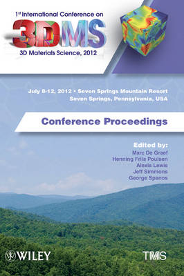 1st International Conference on 3D Materials Science, 2012
