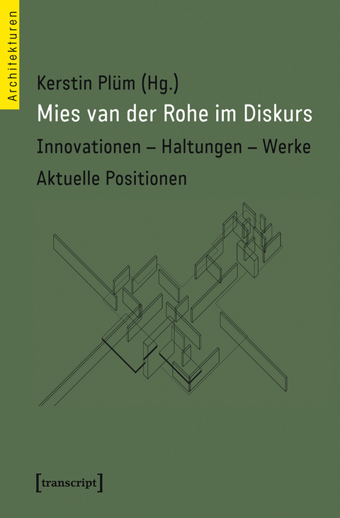 Mies van der Rohe im Diskurs - 