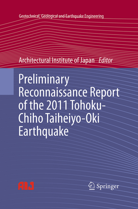 Preliminary Reconnaissance Report of the 2011 Tohoku-Chiho Taiheiyo-Oki Earthquake - 