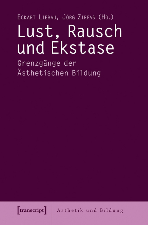 Lust, Rausch und Ekstase - 
