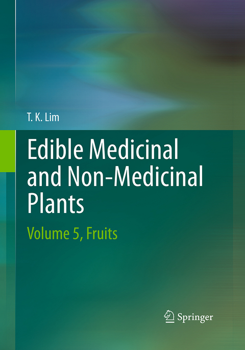 Edible Medicinal And Non-Medicinal Plants - T. K. Lim