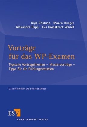Vortr&auml;ge f&uuml;r das WP-Examen - Anja Chalupa, Maren Hunger, Alexandra Rapp, Eva Romatzeck Wandt