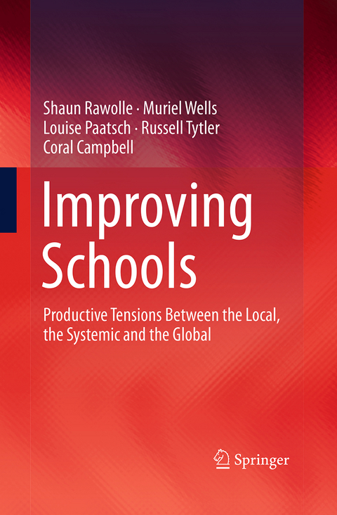 Improving Schools - Shaun Rawolle, Muriel Wells, Louise Paatsch, Russell Tytler, Coral Campbell