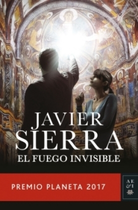 El fuego invisible - Javier Sierra