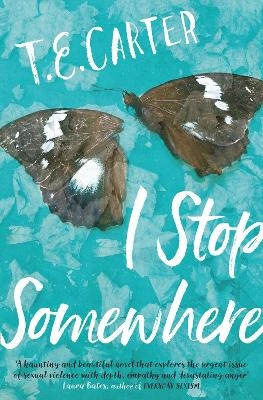 I Stop Somewhere - T.E. Carter