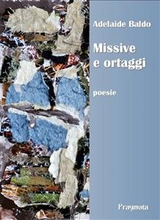 Missive e ortaggi - Adelaide Baldo