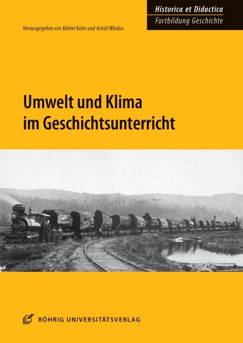 Umwelt und Klima im Geschichtsunterricht - 