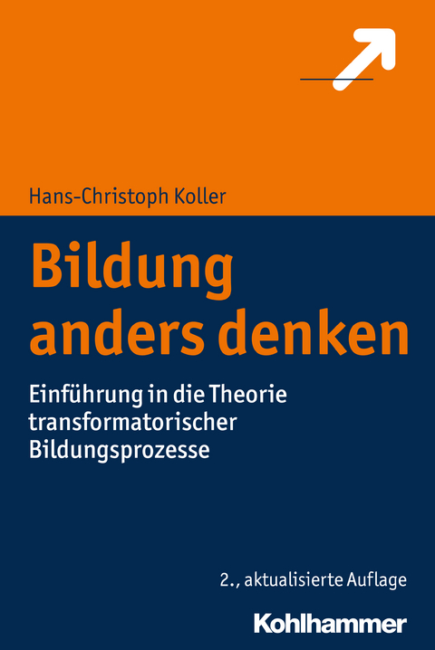 Bildung anders denken - Hans-Christoph Koller