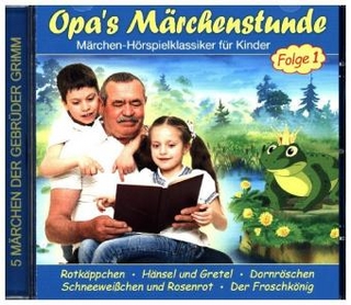 Opa's Märchenstunde. Folge.1, 1 Audio-CD
