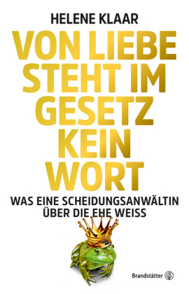 Von Liebe steht im Gesetz kein Wort - Helene Klaar