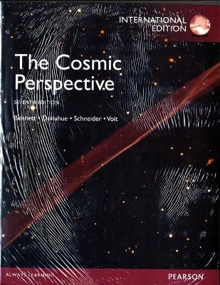Cosmic Perspective Plus Mastering Astronomy with eText -- Access Card Package - Jeffrey O. Bennett, Megan O. Donahue, Nicholas Schneider, Mark Voit