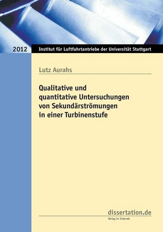 Qualitative und quantitative Untersuchungen von Sekundärströmungen in einer Turbinenstufe