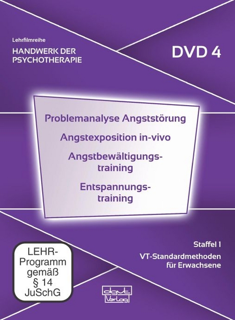 Problemanalyse Angststörung · Angstexposition in-vivo · Angstbewältigungstraining · Entspannungstraining (DVD 4) - Steffen Fliegel