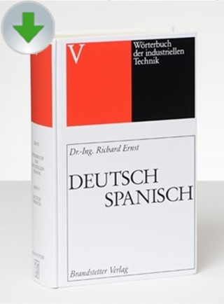 Wörterbuch der industriellen Technik Deutsch-Spanisch/Spanisch-Deutsch / Diccionario de tecnología industrial alemán-español/español-alemán