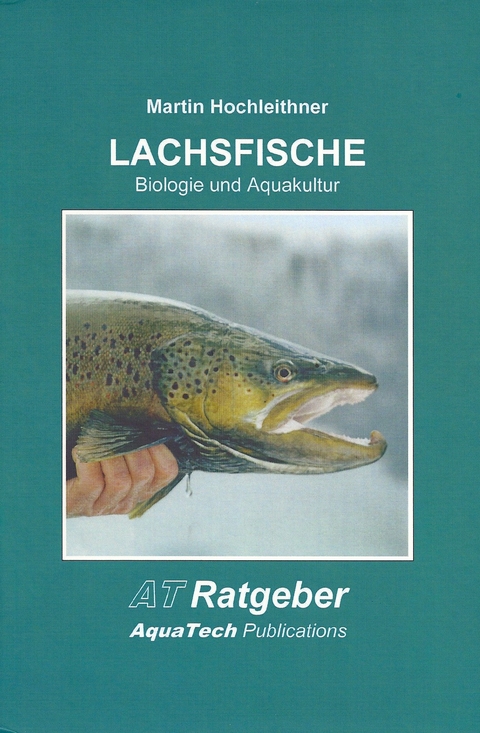 Lachsfische (Salmoniformes) - Martin Hochleithner