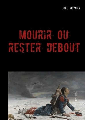 Mourir ou rester debout