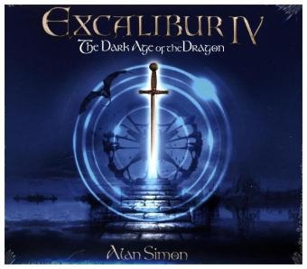 Excalibur IV - The Dark Age Of The Dragon, 1 Audio-CD - Alan Simon
