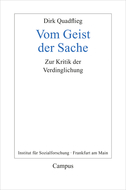 Vom Geist der Sache - Dirk Quadflieg