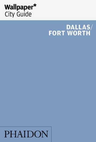 Wallpaper* City Guide Dallas/Fort Worth