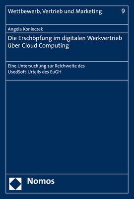 Die Ersch&ouml;pfung im digitalen Werkvertrieb &uuml;ber Cloud Computing - Angela Konieczek