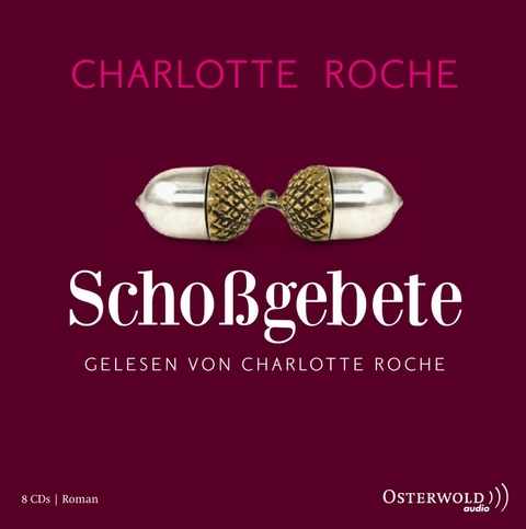 Scho&szlig;gebete - Charlotte Roche