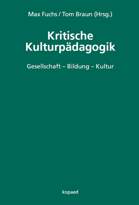 Kritische Kulturp&auml;dagogik - 