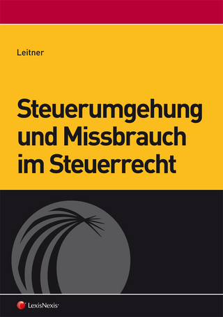 Steuerumgehung und Missbrauch im Steuerrecht