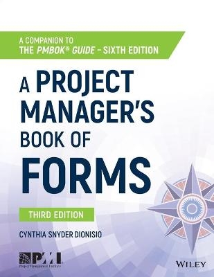 A Project Manager's Book of Forms - Cynthia Snyder Dionisio