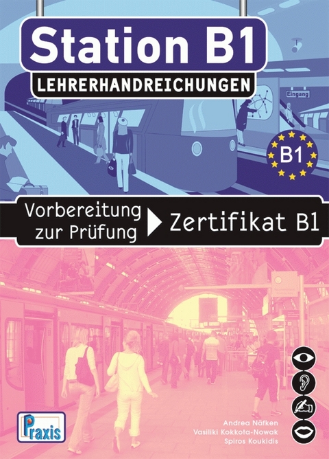 Station B1 - Lehrerhandreichungen - Spiros Koukidis, Andrea N&auml;fken, Vasiliki Kokkota-Nowak