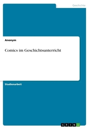 Comics im Geschichtsunterricht