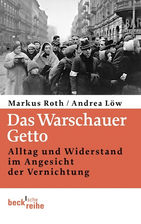 Das Warschauer Getto - Markus Roth, Andrea L&ouml;w