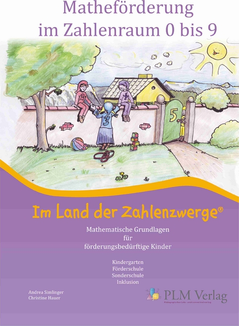 Mathef&ouml;rderung im Zahlenraum 0 bis 9 - Andrea Simlinger, Christine Hauer