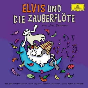 Elvis und die Zauberfl&ouml;te, 1 Audio-CD - Alex Naumann
