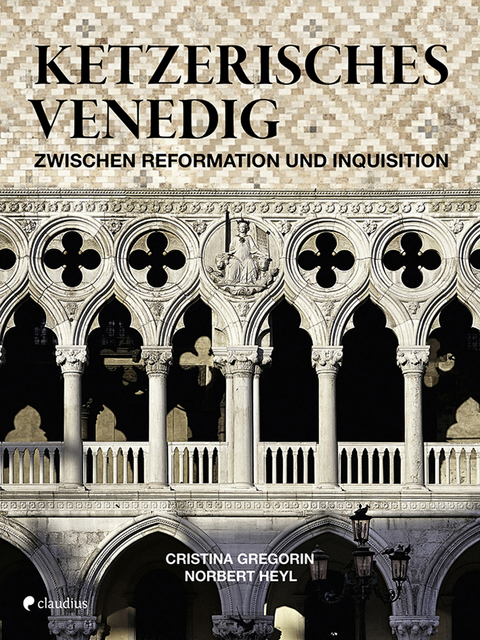Ketzerisches Venedig - Cristina Gregorin