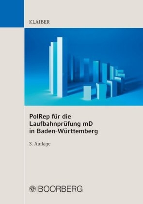 PolRep f&uuml;r die Laufbahnpr&uuml;fung mD in Baden-W&uuml;rttemberg - Dennis Klaiber