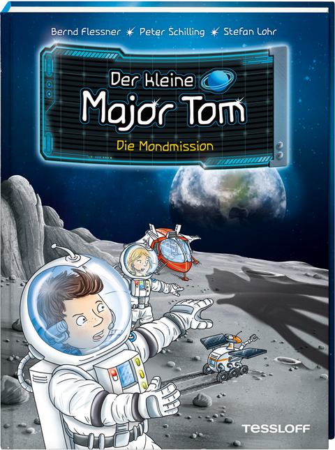 Der kleine Major Tom. Band 3. Die Mondmission - Bernd Flessner, Peter Schilling
