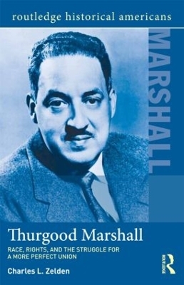 Thurgood Marshall - Charles L. Zelden