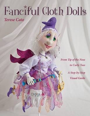 Fanciful Cloth Dolls - Terese Cato