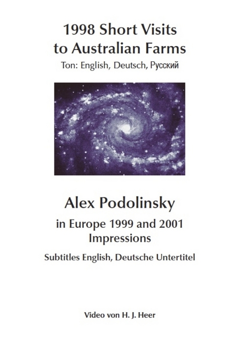 Alex Podolinsky in Europa 1999 und 2001, Impressionen 1998 Besuche auf australischen Farmen - H J Heer