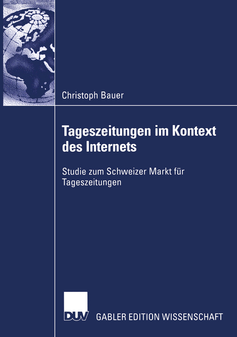 Tageszeitungen im Kontext des Internets - Christoph Bauer