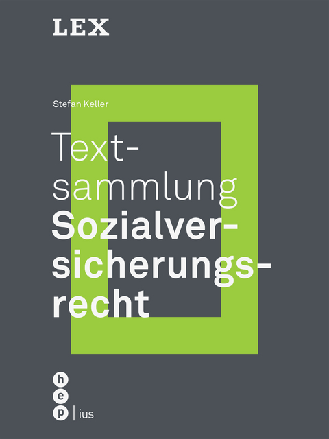 Textsammlung Sozialversicherungsrecht - Stefan Keller