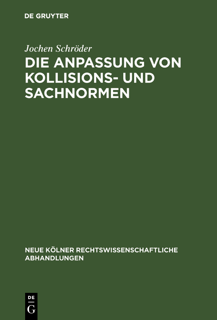 Die Anpassung von Kollisions- und Sachnormen - Jochen Schr&ouml;der